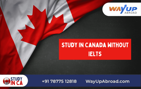 Study in Canada without IELTS for Indian Students